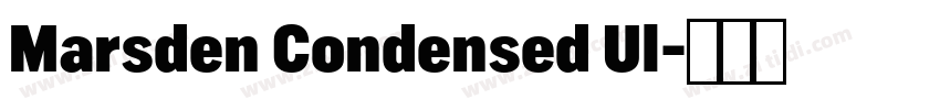 Marsden Condensed Ul字体转换 Marsden Condensed Ul字体转换